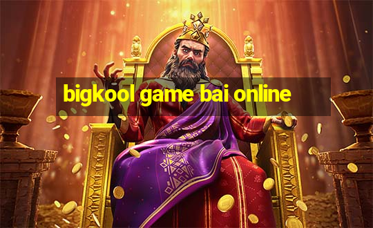 bigkool game bai online