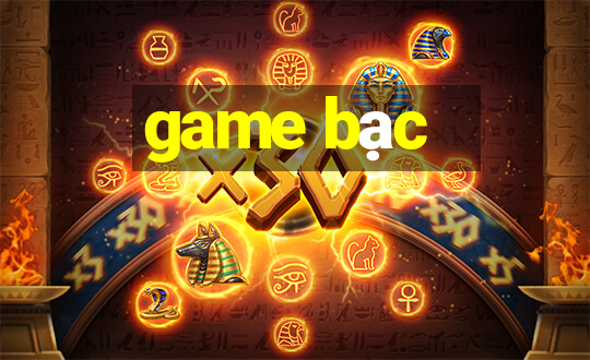 game bạc