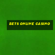 bets online casino