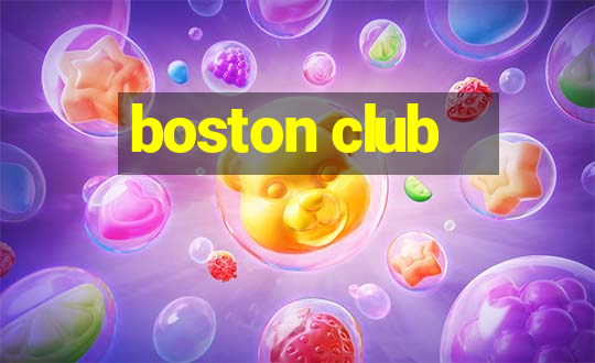 boston club