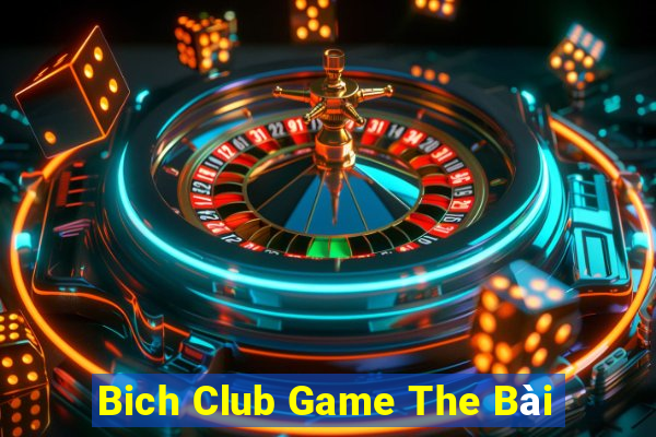 Bich Club Game The Bài