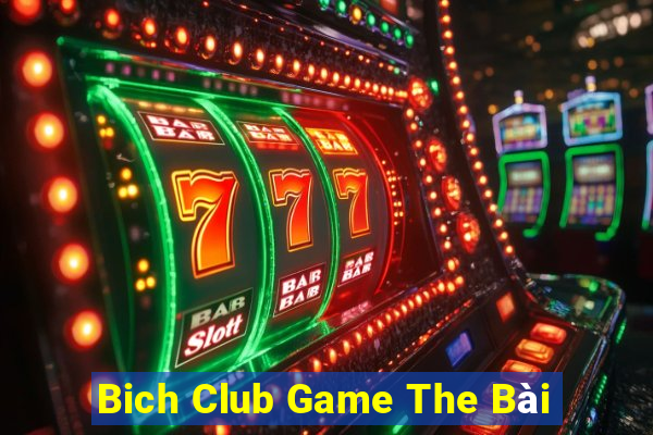 Bich Club Game The Bài