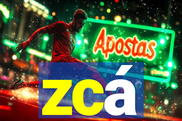 zcá