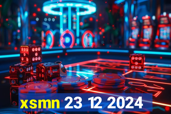 xsmn 23 12 2024