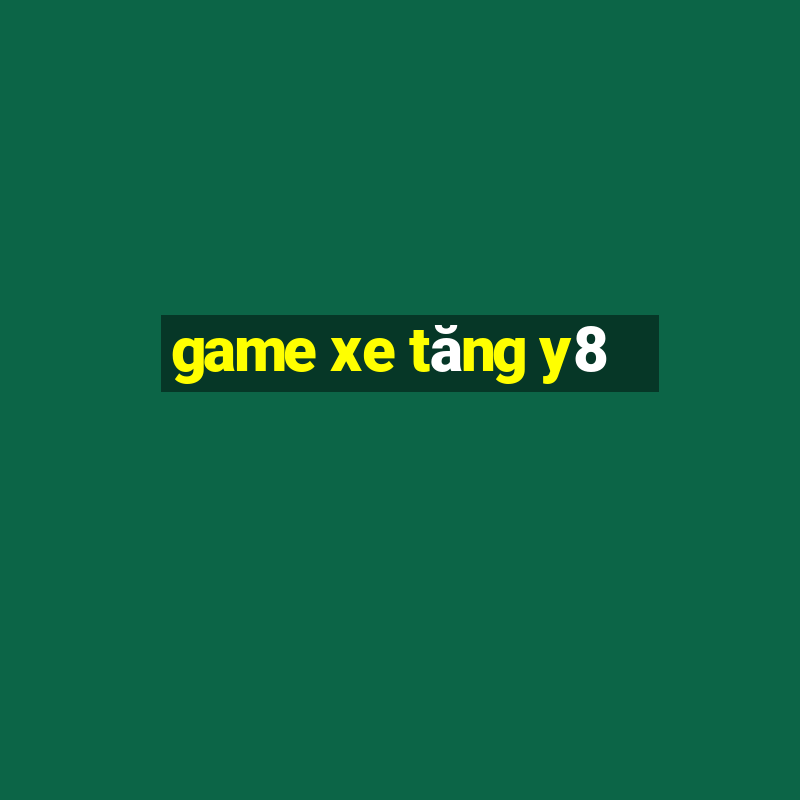 game xe tăng y8