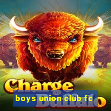 boys union club fc