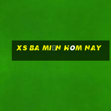 xs ba miền hôm nay