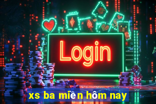 xs ba miền hôm nay