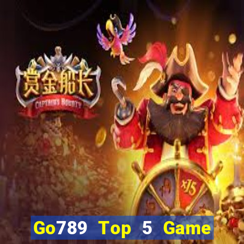 Go789 Top 5 Game Đánh Bài Đổi Thưởng