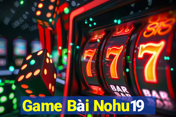 Game Bài Nohu19