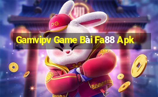 Gamvipv Game Bài Fa88 Apk