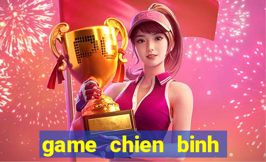 game chien binh toi thuong