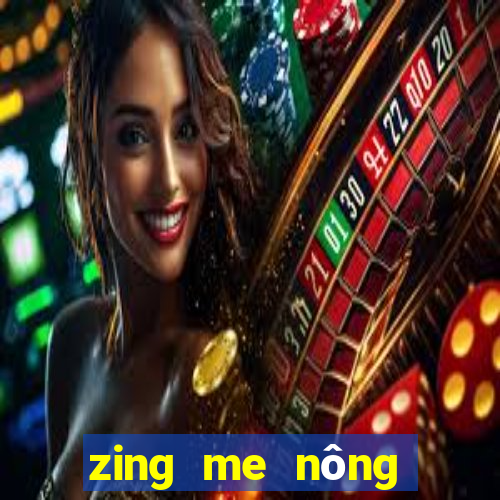 zing me nông trại farmery