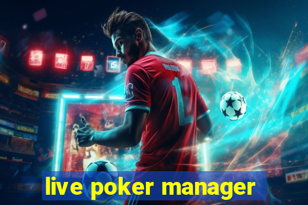 live poker manager