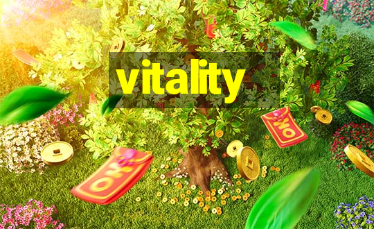 vitality