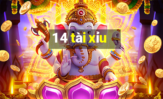 1 4 tài xỉu