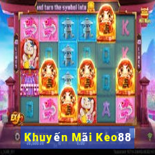 Khuyến Mãi Keo88