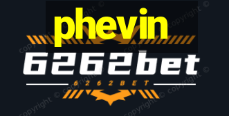 phevin