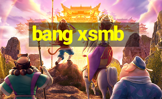 bang xsmb