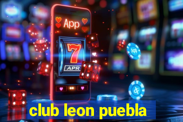 club leon puebla