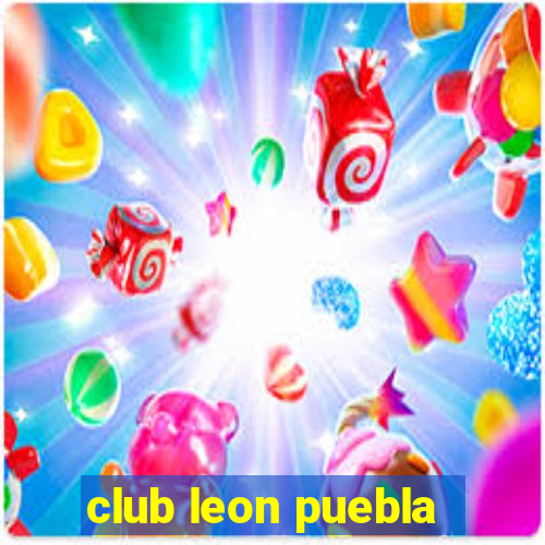 club leon puebla