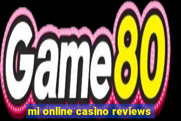 mi online casino reviews