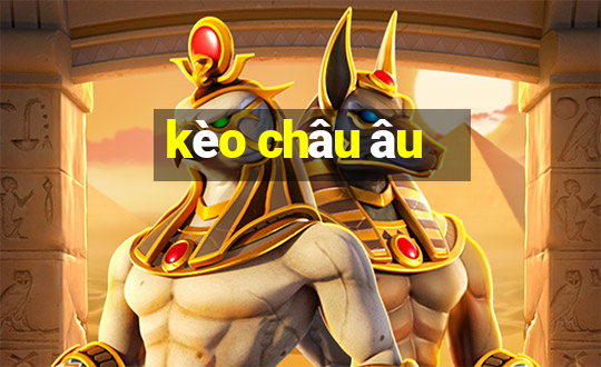 kèo châu âu