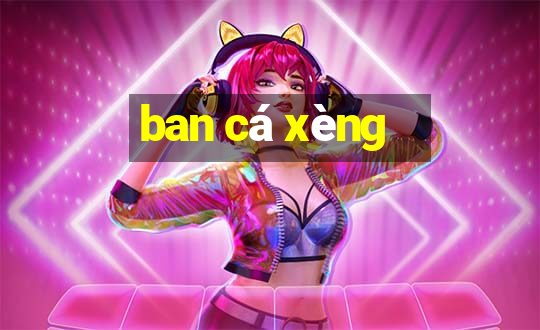 ban cá xèng