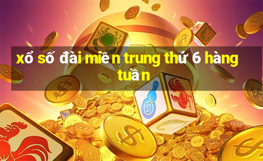 xổ số đài miền trung thứ 6 hàng tuần