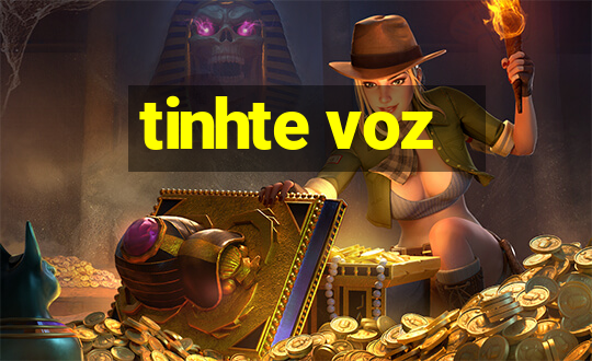 tinhte voz