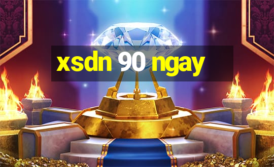 xsdn 90 ngay