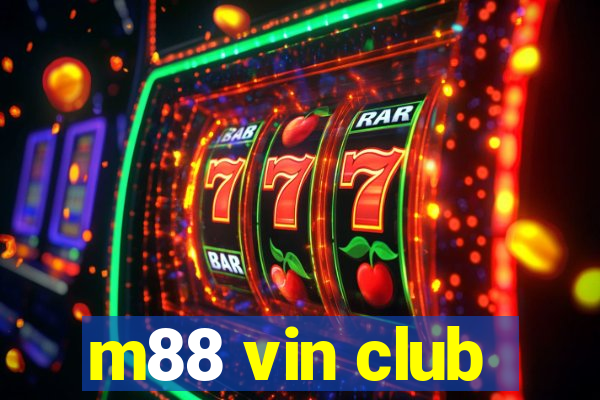 m88 vin club