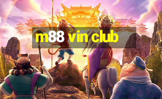 m88 vin club