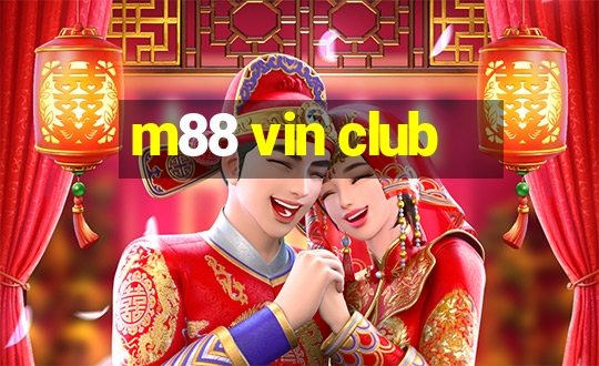 m88 vin club