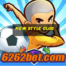 new style club