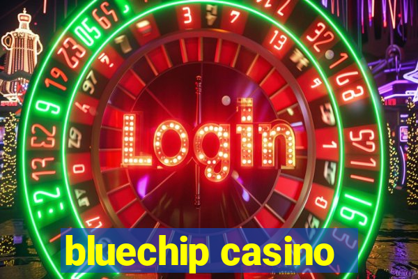 bluechip casino