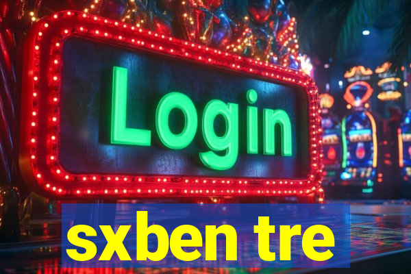 sxben tre