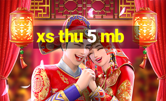 xs thu 5 mb