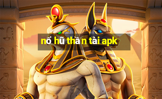 nổ hũ thần tài apk