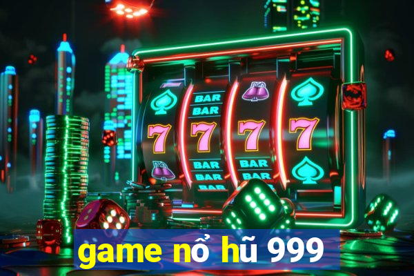 game nổ hũ 999