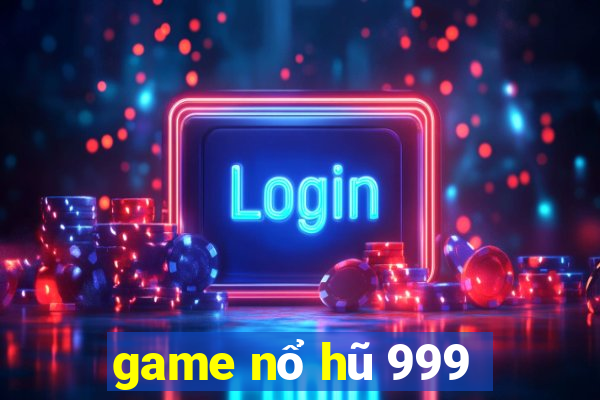 game nổ hũ 999