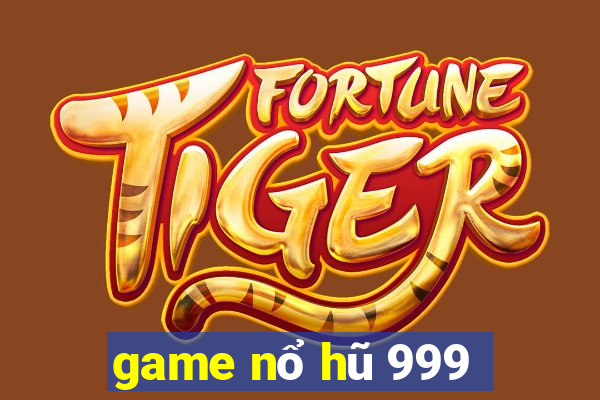 game nổ hũ 999