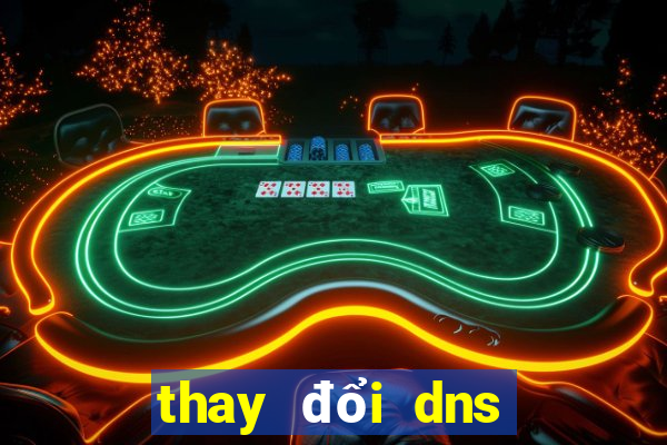 thay đổi dns trên win 10