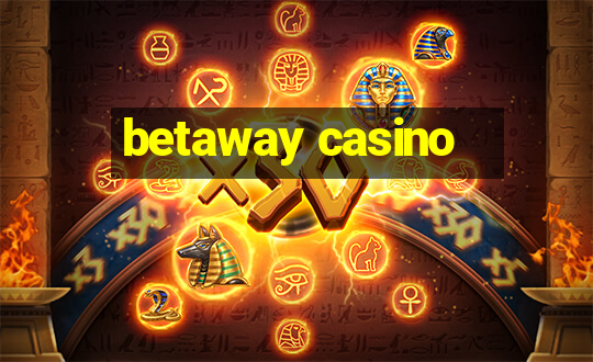 betaway casino