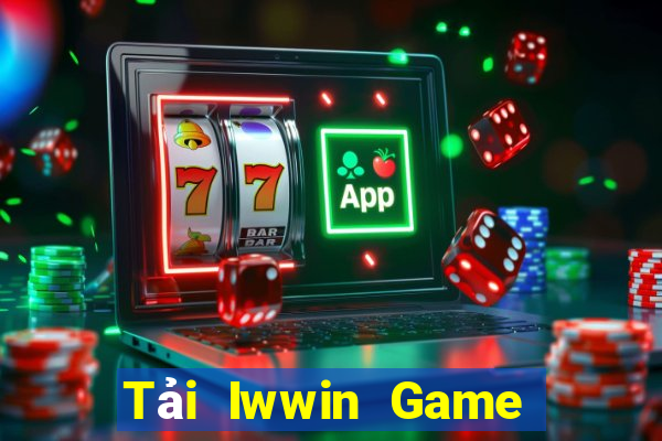 Tải Iwwin Game Bài Slot