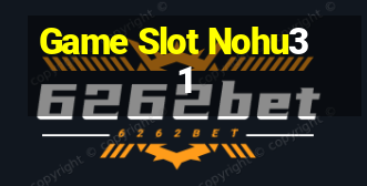 Game Slot Nohu31