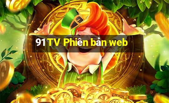 91 TV Phiên bản web