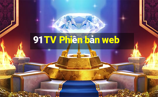 91 TV Phiên bản web