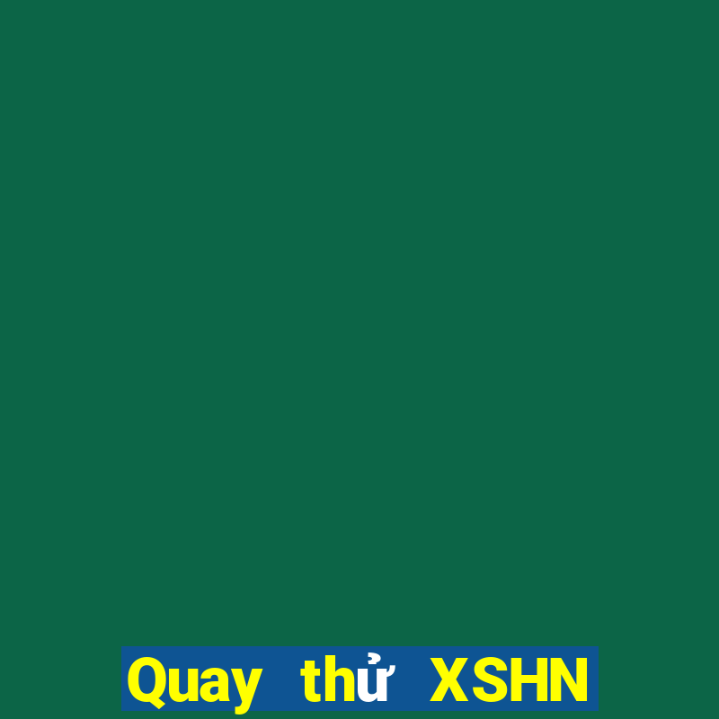 Quay thử XSHN thứ bảy