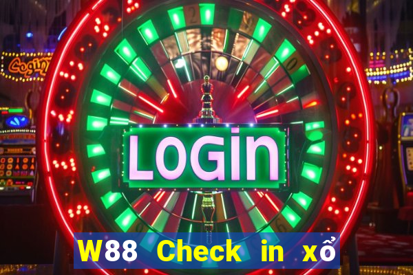 W88 Check in xổ số lớn